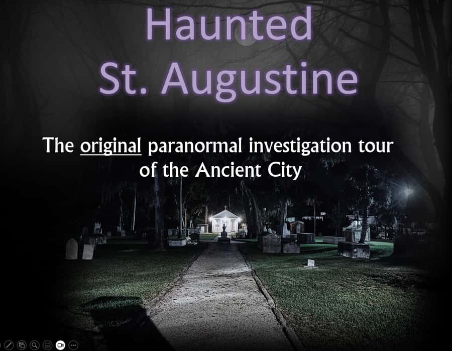 Haunted St. Augustine Semi-Private Paranormal Investigation - Meeting at 162 St. George Street